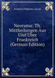 Neorama: Th. Mittheilungen Aus Und Uber Frankreich (German Edition), Friedrich Wilhelm Carove 