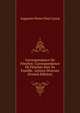 Correspondance De Fenelon: Correspondance De Fenelon Avec Sa Famille. Lettres Diverses (French Edition), Caron Augustin Pierre 