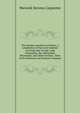 The summer paradise in history; a compilation of fact and tradition covering Lake George, Lake Champlain, the Adirondack Mountains, and other sections . lines of the Delaware and Hudson Company, Warwick Stevens Carpenter 