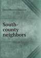 South-county neighbors, Esther Bernon Carpenter 