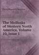 The Mollusks of Western North America, Volume 10, issue 1, Philip Pearsall Carpenter 