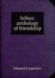 Iolaus: anthology of friendship, Carpenter Edward 