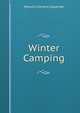 Winter Camping, Warwick Stevens Carpenter 