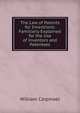 The Law of Patents for Inventions: Familiarly Explained for the Use of Inventors and Patentees, William Carpmael 
