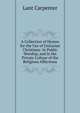 A Collection of Hymns for the Use of Unitarian Christians: In Public Worship, and in the Private Culture of the Religious Affections, Lant Carpenter 