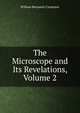 The Microscope and Its Revelations, Volume 2, William Benjamin Carpenter 