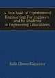 A Text-Book of Experimental Engineering: For Engineers and for Students in Engineering Laboratories, Rolla Clinton Carpenter 