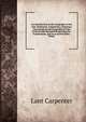 An Introduction to the Geography of the New Testament, Comprising a Summary Chronological and Geographical View of the Events Recorded Respecting the . Examination, and an Accented Index: Princi, Lant Carpenter 