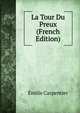 La Tour Du Preux (French Edition), Emilie Carpentier 