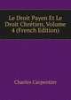 Le Droit Payen Et Le Droit Chretien, Volume 4 (French Edition), Charles Carpentier 