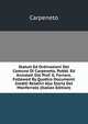Statuti Ed Ordinazioni Del Comune Di Carpeneto, Pubbl. Ed Annotati Dal Prof. G. Ferraro. Followed By Quattro Documenti Inediti Relativi Alla Storia Del Monferrato (Italian Edition), Carpeneto 