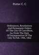 Ordinances, Resolutions And Permanent Orders Of The City Of Carrollton, La, From The Date Of Incorporation Of The City To Feb. 19th, 1862, Porter C. C 