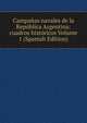 Campanas navales de la Republica Argentina: cuadros historicos Volume 1 (Spanish Edition), 