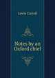 Notes by an Oxford chiel, Lewis Carroll 