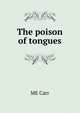 The poison of tongues, ME Carr 