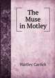 The Muse in Motley, Hartley Carrick 