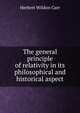 The general principle of relativity in its philosophical and historical aspect, Herbert Wildon Carr 