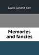 Memories and fancies, Laura Garland Carr 
