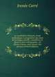 Le vocabulaire francais, etude methodique et progressive des mots de la langue usuelle, consideres (1) Quant a leur orthographie, (2) Quant a leurs . pour former des phrases (French Edition), Irenee Carre 