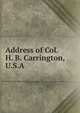 Address of Col. H. B. Carrington, U.S.A., 