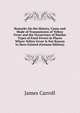 Remarks On the History, Cause and Mode of Transmission of Yellow Fever and the Occurrence of Similar Types of Fatal Fevers in Places Where Yellow Fever Is Not Known to Have Existed (German Edition), James Carroll 