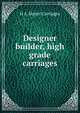 Designer builder, high grade carriages, H A. Moyer Carriages 