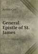 General Epistle of St. James, Arthur Carr 