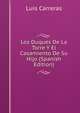 Los Duques De La Torre Y El Casamiento De Su Hijo (Spanish Edition), Luis Carreras 
