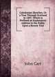 Caledonian Sketches, Or a Tour Through Scotland in 1807: Which Is Prefixed an Explanatory Address to the Public Upon a Recent Trial, John Carr 