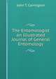 The Entomologist an Illustrated Journal of General Entomology, John T. Carrington 