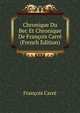 Chronique Du Bec Et Chronique De Francois Carre (French Edition), Francois Carre 