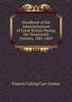 Handbook of the Administrations of Great Britain During the Nineteenth Century, 1801-1869, Francis Culling Carr-Gomm 