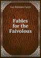 Fables for the Faivolous, Guy Wetmore Carryl 