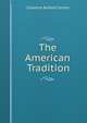 The American Tradition, Clarence Buford Carson 