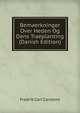 Bemaerkninger Over Heden Og Dens Traeplanting (Danish Edition), Fredrik Carl Carstens 