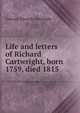 Life and letters of Richard Cartwright, born 1759, died 1815, Conway Edward Cartwright 