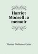 Harriet Monsell: a memoir, Thomas Thellusson Carter 