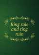 Ring rule and ring ruin, 