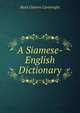 A Siamese-English Dictionary, Basil Osborn Cartwright 