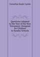 Questions Adapted to the Text of the New Testament: Designed for Children in Sunday Schools, Cornelius Soule Cartee 