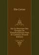 Sur La Structure Des Groupes De Transformations Finis Et Continus (French Edition), Elie Cartan 
