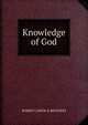 Knowledge of God, ROBERT CARTER &amp; BROTHERS 