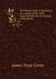 The Nature of the Corporation As a Legal Entity, with Especial Reference to the Law of Maryland ., James Treat Carter 