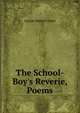 The School-Boy's Reverie, Poems, George Redsull Carter 