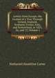 Letters from Europe, the Journal of a Tour Through Ireland, England, Scotland, France, Italy, and Switzerland, in 1825, '26, and '27, Volume 1, Nathaniel Hazeltine Carter 
