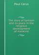 The story of Samson and its place in the religious development of mankind, Paul Carus 
