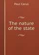 The nature of the state, Paul Carus 