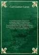 Trait? ?l?mentaire D'anatomie Compar?e: Suivi De Recherches D'anatomie Philosophique Ou Transcendante Sur Les Parties Primaires Du Syst?me Nerveux Et . Planches In-4O, Grav?es, Vol (French Edition), Carl Gustav Carus 