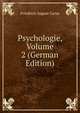 Psychologie, Volume 2 (German Edition), Friedrich August Carus 