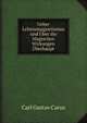 Ueber Lebensmagnetismus und Uber die Magischen Wirkungen Uberhaupt, Carl Gustav Carus 